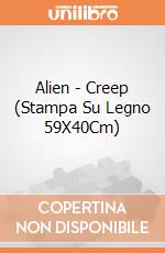 Alien - Creep (Stampa Su Legno 59X40Cm) gioco di Pyramid