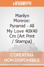 Marilyn Monroe: Pyramid - All My Love 40X40 Cm (Art Print / Stampa) gioco di Pyramid