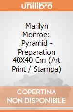Marilyn Monroe: Pyramid - Preparation 40X40 Cm (Art Print / Stampa) gioco di Pyramid