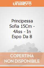 Principessa Sofia 15Cm - 4Ass - In Espo Da 8 gioco