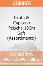 Pirata & Capitano Peluche 18Cm Soft (Assortimento) gioco
