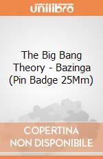 The Big Bang Theory - Bazinga (Pin Badge 25Mm) gioco di Pyramid