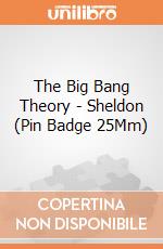 The Big Bang Theory - Sheldon (Pin Badge 25Mm) gioco di Pyramid