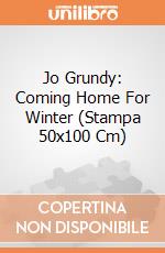 Jo Grundy: Coming Home For Winter (Stampa 50x100 Cm) gioco