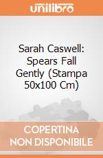Sarah Caswell: Spears Fall Gently (Stampa 50x100 Cm) gioco