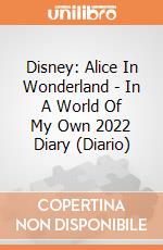 Disney: Alice In Wonderland - In A World Of My Own 2022 Diary (Diario) gioco