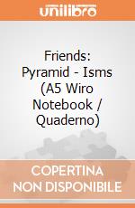 Friends: Pyramid - Isms (A5 Wiro Notebook / Quaderno) gioco