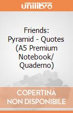 Friends: Pyramid - Quotes (A5 Premium Notebook/ Quaderno) gioco
