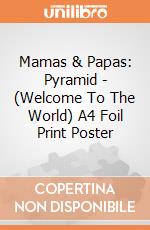 Mamas & Papas: Pyramid - (Welcome To The World) A4 Foil Print Poster giochi