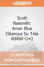 Scott Naismith: Arran Blue (Stampa Su Tela 60X60 Cm) giochi