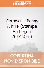 Cornwall - Penny A Mile (Stampa Su Legno 76X45Cm) gioco di Pyramid