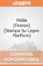Piddix (Firenze) (Stampa Su Legno 76x45cm) gioco