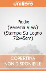 Piddix (Venezia View) (Stampa Su Legno 76x45cm) gioco