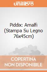 Piddix: Amalfi (Stampa Su Legno 76x45cm) gioco