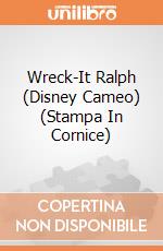 Wreck-It Ralph (Disney Cameo) (Stampa In Cornice) gioco