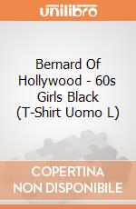 Bernard Of Hollywood - 60s Girls Black (T-Shirt Uomo L) gioco di Bioworld