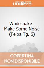 Whitesnake - Make Some Noise (Felpa Tg. S) gioco di CID