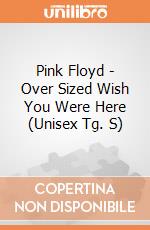 Pink Floyd - Over Sized Wish You Were Here (Unisex Tg. S) gioco di CID