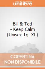 Bill & Ted - Keep Calm (Unisex Tg. XL) gioco di CID