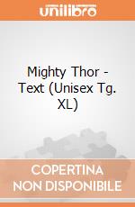 Mighty Thor - Text (Unisex Tg. XL) gioco di CID