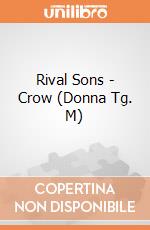 Rival Sons - Crow (Donna Tg. M) gioco di CID