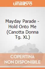 Mayday Parade - Hold Onto Me (Canotta Donna Tg. XL) gioco di CID