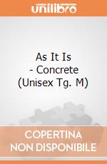 As It Is - Concrete (Unisex Tg. M) gioco di CID
