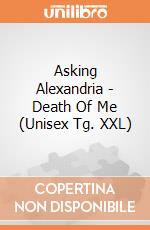 Asking Alexandria - Death Of Me (Unisex Tg. XXL) gioco di CID