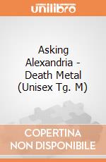 Asking Alexandria - Death Metal (Unisex Tg. M) gioco di CID