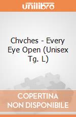 Chvches - Every Eye Open (Unisex Tg. L) gioco di CID