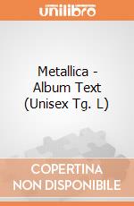 Metallica - Album Text (Unisex Tg. L) gioco di CID