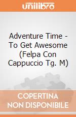 Adventure Time - To Get Awesome (Felpa Con Cappuccio Tg. M) gioco di CID