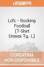 Lcfc - Rocking Football (T-Shirt Unisex Tg. L) gioco