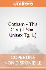 Gotham - This City (T-Shirt Unisex Tg. L) gioco