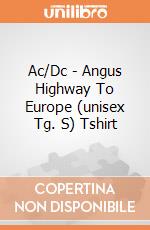 Ac/Dc - Angus Highway To Europe (unisex Tg. S) Tshirt gioco