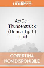 Ac/Dc - Thunderstruck (Donna Tg. L) Tshirt gioco