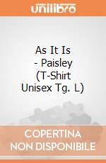 As It Is - Paisley (T-Shirt Unisex Tg. L) gioco