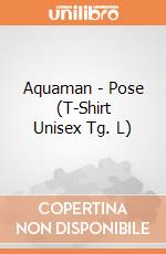 Aquaman - Pose (T-Shirt Unisex Tg. L) gioco