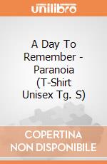 A Day To Remember - Paranoia (T-Shirt Unisex Tg. S) gioco