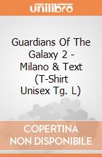 Guardians Of The Galaxy 2 - Milano & Text (T-Shirt Unisex Tg. L) gioco