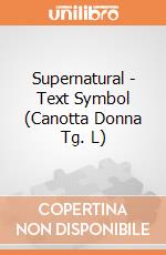 Supernatural - Text Symbol (Canotta Donna Tg. L) gioco