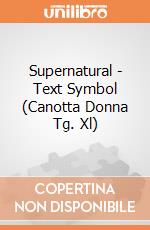 Supernatural - Text Symbol (Canotta Donna Tg. Xl) gioco