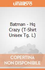 Batman - Hq Crazy (T-Shirt Unisex Tg. L) gioco