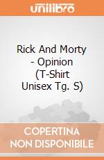 Rick And Morty - Opinion (T-Shirt Unisex Tg. S) gioco di CID
