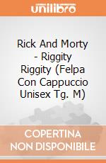 Rick And Morty - Riggity Riggity (Felpa Con Cappuccio Unisex Tg. M) gioco di CID