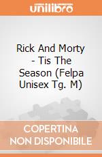 Rick And Morty - Tis The Season (Felpa Unisex Tg. M) gioco