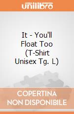 It - You'll Float Too (T-Shirt Unisex Tg. L) gioco di CID