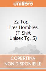 Zz Top - Tres Hombres (T-Shirt Unisex Tg. S) gioco