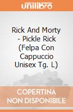 Rick And Morty - Pickle Rick (Felpa Con Cappuccio Unisex Tg. L) gioco di CID