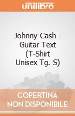 Johnny Cash - Guitar Text (T-Shirt Unisex Tg. S) gioco di CID